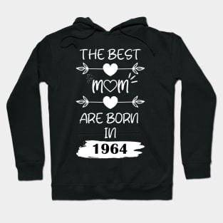 The Best Mom Are Born in 1964 Hoodie